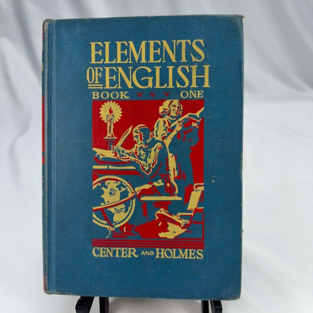 Elements of English Book One 1941 Center Holmes Allyn Bacon Vintage Textbook